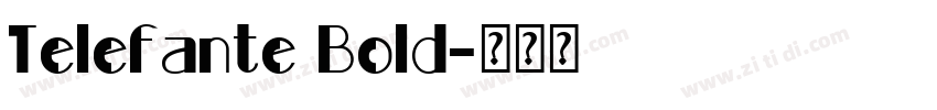 Telefante Bold字体转换